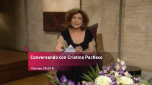 Conversando con Cristina Pacheco-Abril 2019